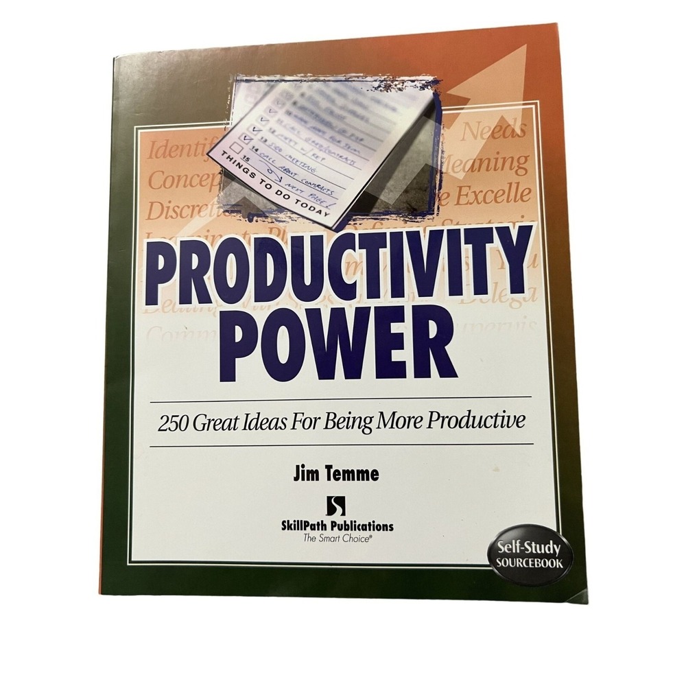 Productivity Power: 250 Great‎ Ideas For Being More Productive By Jim Temme